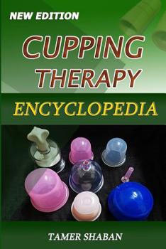 Paperback Cupping Therapy Encyclopedia: New Edition Book