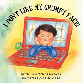 Paperback I Don't Like My Grumpy Face! Book