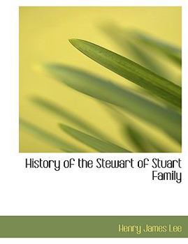 Hardcover History of the Stewart of Stuart Family Book