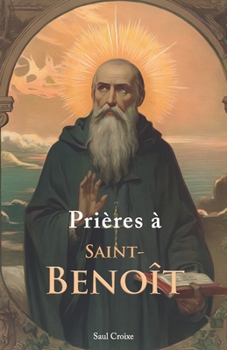 Paperback Prière à Saint-Benoît [French] Book