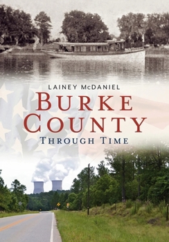 Paperback Burke County Through Time Book