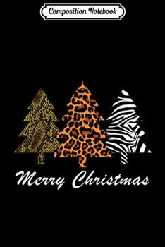 Composition Notebook: Leopard Zebra Snake Pattern Animal Wild Merry Christmas Tree  Journal/Notebook Blank Lined Ruled 6x9 100 Pages