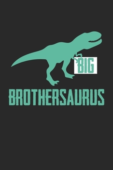 Big Brothersaurus: Big Brother Ankündigung Dinosaurier  Notizbuch liniert 120 Seiten für Notizen Zeichnungen Formeln Organizer Tagebuch