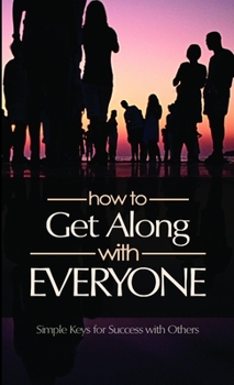 Paperback How to Get Along with Everyone Book