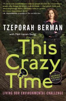 Paperback This Crazy Time: Living Our Environmental Challenge Book
