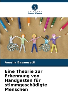 Paperback Eine Theorie zur Erkennung von Handgesten für stimmgeschädigte Menschen [German] Book