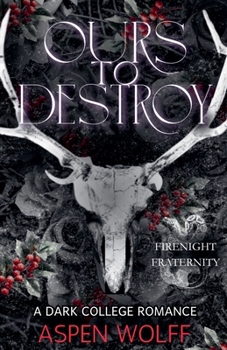 Paperback Ours to Destroy: A Dark College Romance Book