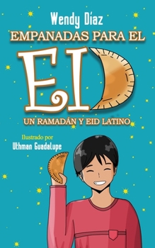 Paperback Empanadas para el Eid: Un Ramadán y Eid Latino [Spanish] Book