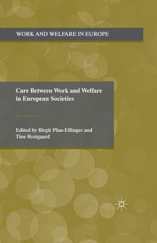 Paperback Care Between Work and Welfare in European Societies Book