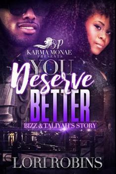 Paperback You Deserve Better: Bizz & Taliyah's Story Book