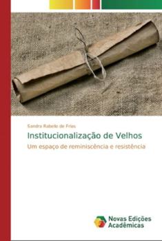 Paperback Institucionalização de Velhos [Portuguese] Book