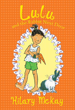 Paperback Lulu and the Rabbit Next Door, 4 Book