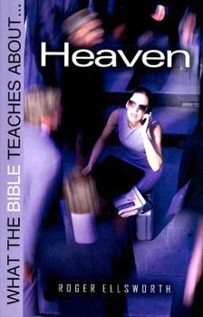 Paperback What the Bible Teaches about Heaven Book