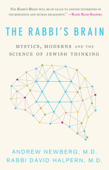 Paperback The Rabbi's Brain: Mystics, Moderns and the Science of Jewish Thinking Book