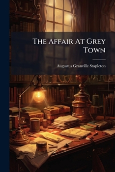 Paperback The Affair At Grey Town Book