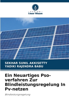 Paperback Ein Neuartiges Pso-verfahren Zur Blindleistungsregelung In Pv-netzen [German] Book