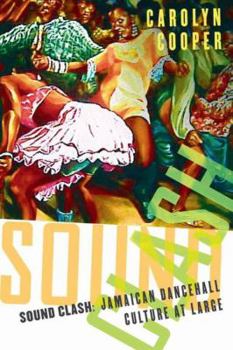 Hardcover Sound Clash: Jamaican Dancehall Culture at Large Book
