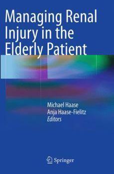 Paperback Managing Renal Injury in the Elderly Patient Book