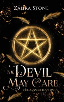 The Devil May Care - Book #1 of the Hell's Angel