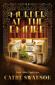 Murder at the Empire - Book #4 of the Ever After Mysteries