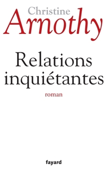 Paperback Relations inquiétantes [French] Book