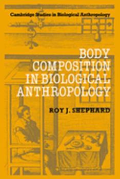 Paperback Body Composition in Biological Anthropology Book