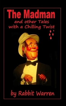 Paperback The Madman and other Tales with a Chilling Twist Book