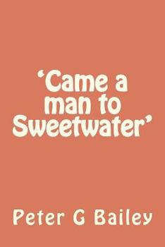 Paperback 'Came a man to Sweetwater' Book