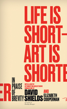 Paperback Life Is Short ? Art Is Shorter: In Praise of Brevity Book
