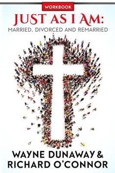 Paperback Just As I Am: Married, Divorced and Remarried Book