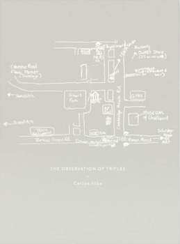 Hardcover Carlos Alba: The Observation of Trifles Book