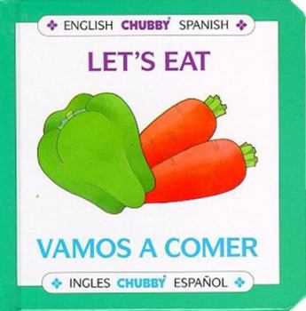 Board book Let's Eat / Vamos a Comer: Chubby Board Books in English and Spanish [Spanish] Book