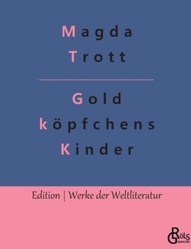 Paperback Goldköpfchens Kinder: Die beiden Fipse [German] Book