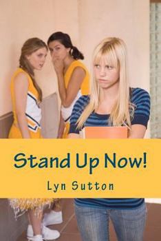 Paperback Stand Up Now: An Easy Way to Handle A Bully Book
