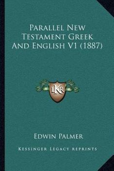 Paperback Parallel New Testament Greek And English V1 (1887) Book