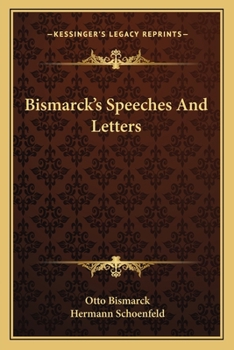 Paperback Bismarck's Speeches And Letters Book