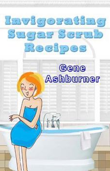 Paperback Invigorating Sugar Scrub Recipes Book