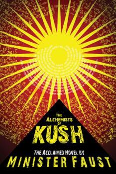 Paperback The Alchemists of Kush Book
