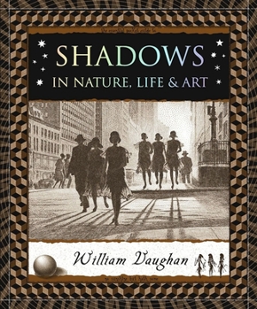 Paperback Shadows: In Nature, Life & Art Book