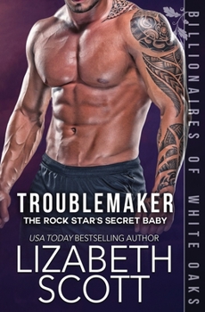 Paperback Troublemaker: The Rock Star's Secret Baby Book