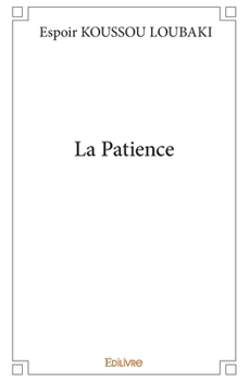Paperback La Patience [French] Book