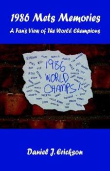 1986 Mets Memories - A Fan's View of The World Champions