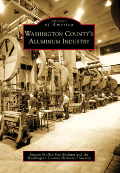 Washington County's Aluminum Industry - Book  of the Images of America: Wisconsin