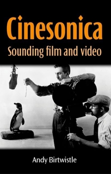 Paperback Cinesonica: Sounding Film and Video Book
