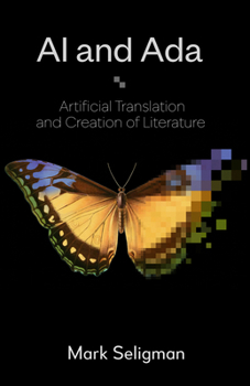 Paperback AI and ADA: Artificial Translation and Creation of Literature Book