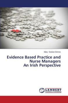 Paperback Evidence Based Practice and Nurse Managers An Irish Perspective Book