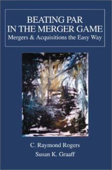 Paperback Beating Par In The Merger Game: Mergers Book