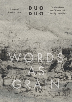 Hardcover Words as Grain: New and Selected Poems Book