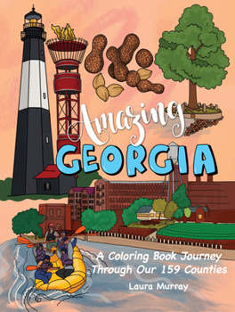 Paperback Amazing Georgia: A Coloring Book Journey Through Our 159 Counties Book