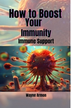 Paperback How to Boost Your Immunity: Immune Support Book